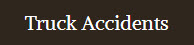 Truck Accidents